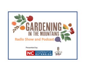 Gardening in the Mountains Radio Show and Podcast